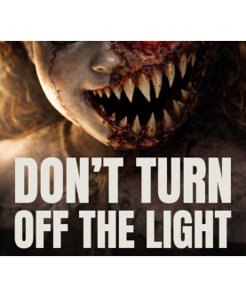 Don’t Turn Off the Light Steam Key GLOBAL